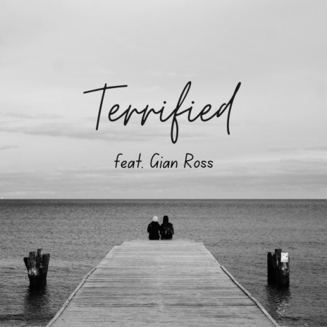 Terrified (Acoustic Version) ft. Gian Ross | Boomplay Music