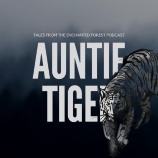 Beware of Auntie Tiger: Taiwanese Tale