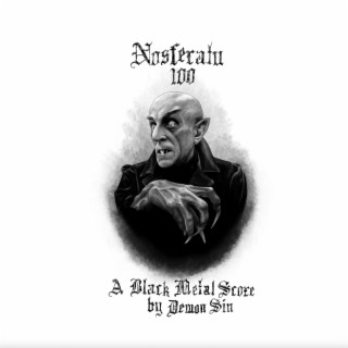 Nosferatu 100 A Black Metal Score