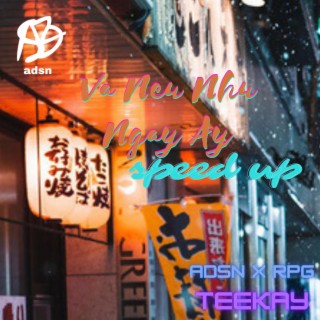 Va Neu Nhu Ngay Ay (speed up) lyrics | Boomplay Music