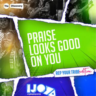 Praise looks good on You