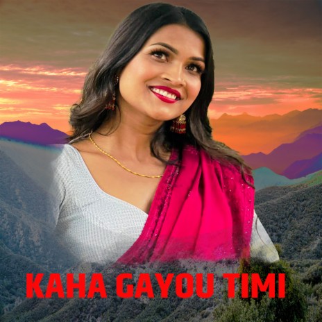 KAHA GAYOU TIMI ft. BINDU PARIYAR | Boomplay Music