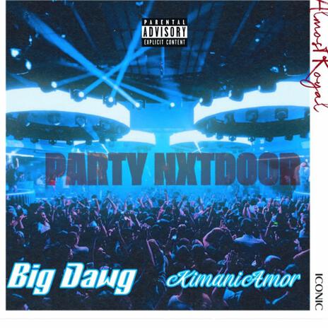 Party NxtDoor ft. Kimani Amor | Boomplay Music