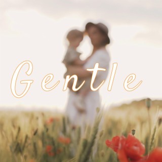 Gentle