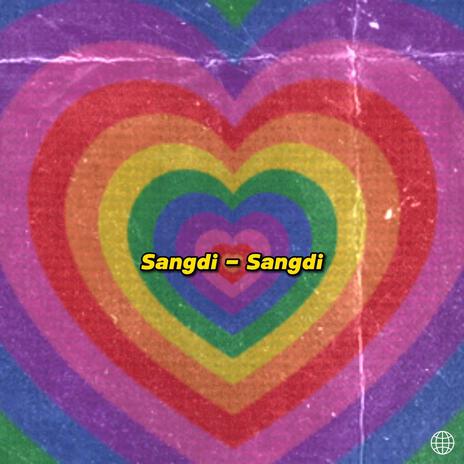 Sangdi Sangdi ft. Luckei The Music | Boomplay Music