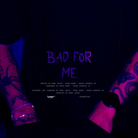 BAD FOR ME ft. Edgar Sandoval Jr | Boomplay Music