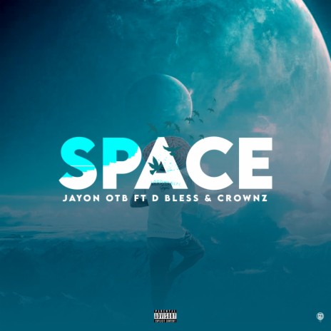 Space ft. D Bless & Crownz | Boomplay Music