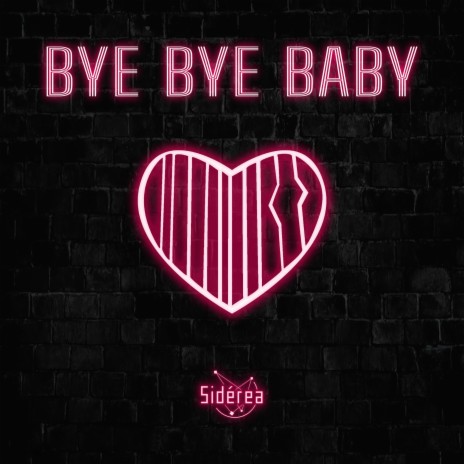 Bye Bye Baby | Boomplay Music