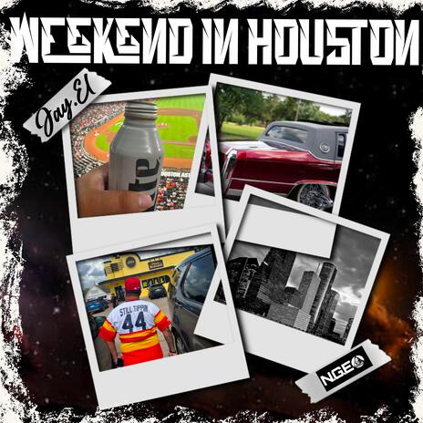 Weekend In Houston | Boomplay Music