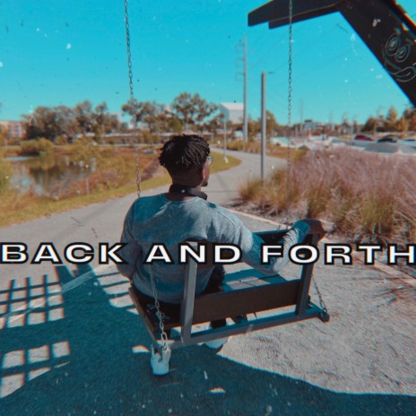 Back and Forth | Boomplay Music