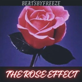 The Rose Effect