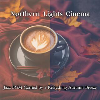 Jazz Bgm Carried by a Refreshing Autumn Breeze