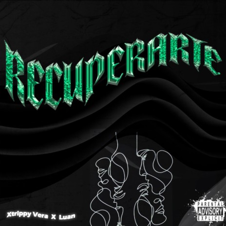 Recuperarte ft. Luan | Boomplay Music