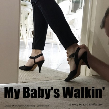 My Baby's Walkin' (Remastered) | Boomplay Music