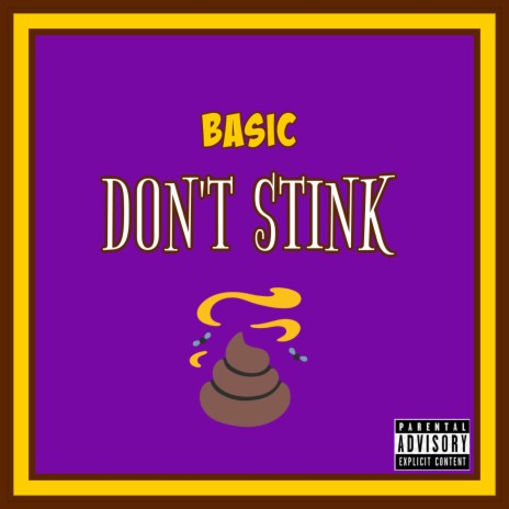 Don't Stink | Boomplay Music