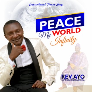 Peace My World Infinity