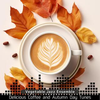 Delicious Coffee and Autumn Day Tunes