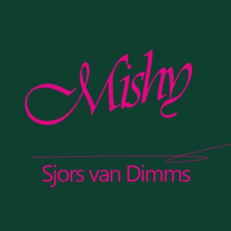 Mishy (Sjors' Minimau5 Mix)