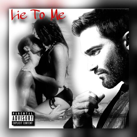 Lie To Me | Boomplay Music