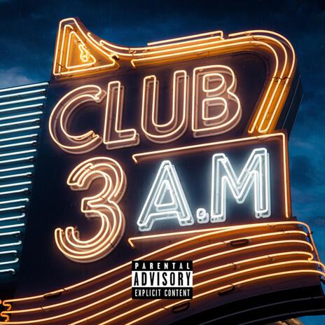 CLUB 3 A.M ft. Twel Diamante & EL CHOCHO RD | Boomplay Music