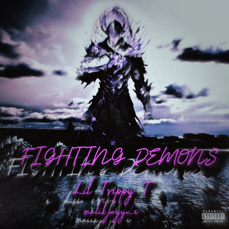 Fighting Demons ft. MalikJayy2x | Boomplay Music