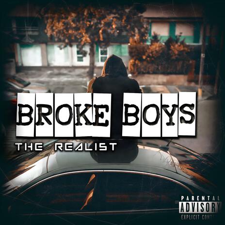 BROKE BOYS | Boomplay Music