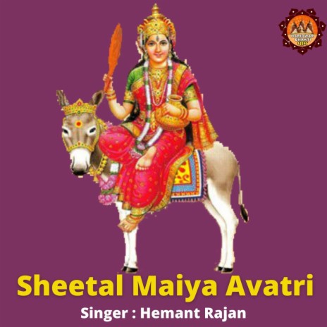 Sheetal Maiya Avatri | Boomplay Music