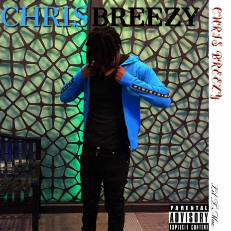 Chris Breezy | Boomplay Music