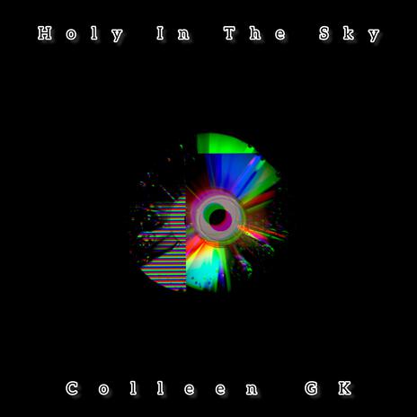 Holy In The Sky | Boomplay Music