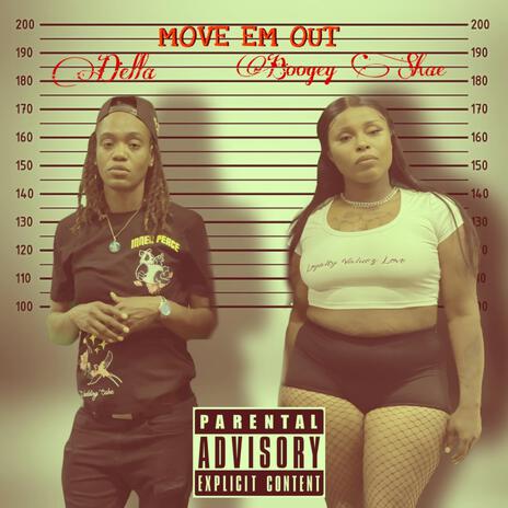 MOVE EM OUT ft. Boogey Shae & 808 T WILL | Boomplay Music