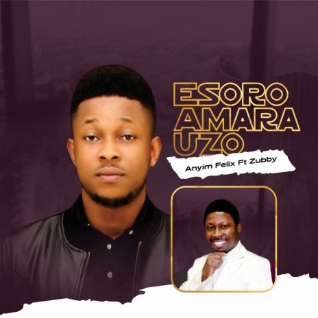 Esoro Amara Uzo ft. Zubby | Boomplay Music