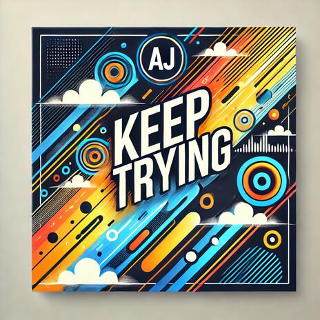 Keep Trying | Boomplay Music