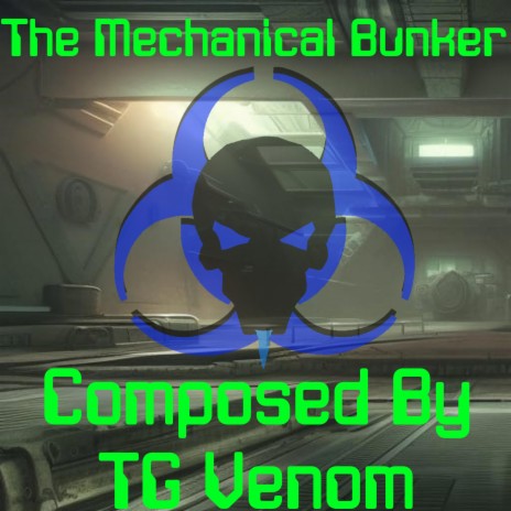 The Mechanical Bunker | Boomplay Music