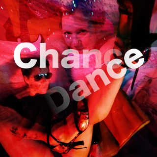 Chance Dance