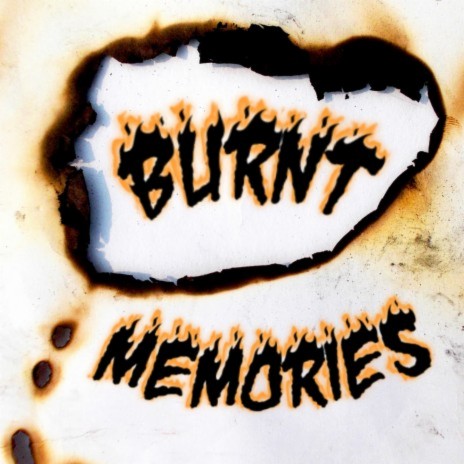 Burnt Memories ft. DLU$ION | Boomplay Music