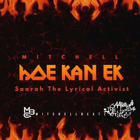 Hoe Kan Ek ft. Saarah The Lyrical Activist | Boomplay Music