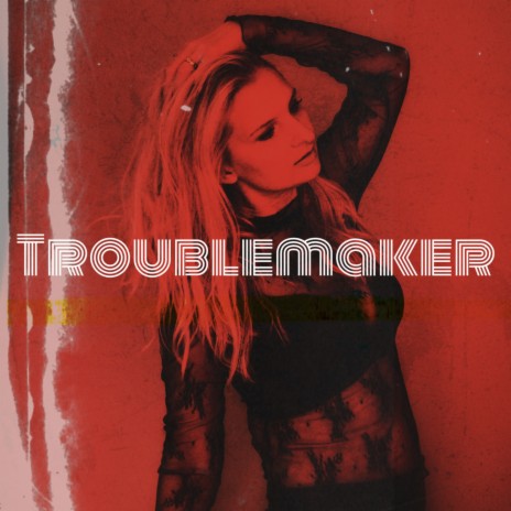 Troublemaker | Boomplay Music