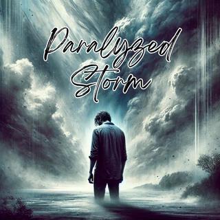 Paralyzed Storm