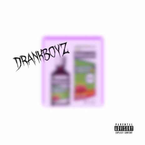 Drankboyz | Boomplay Music