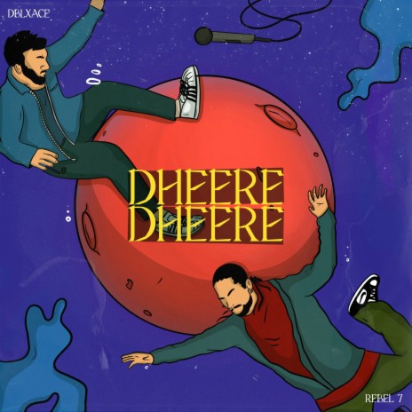 Dheere Dheere ft. Dblxace | Boomplay Music