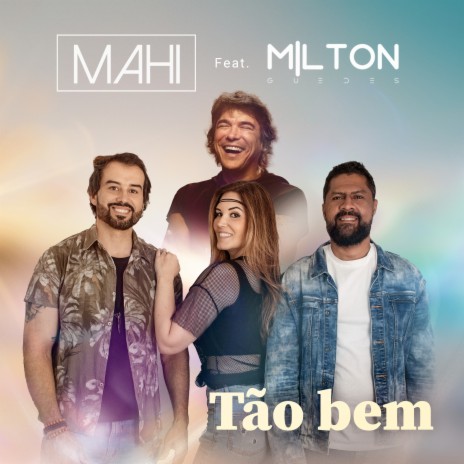 Tão Bem ft. milton guedes | Boomplay Music