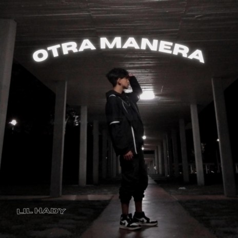 Otra Manera | Boomplay Music