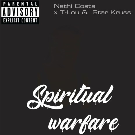 Spiritual Warfare ft. Star Kruss & Tlou | Boomplay Music
