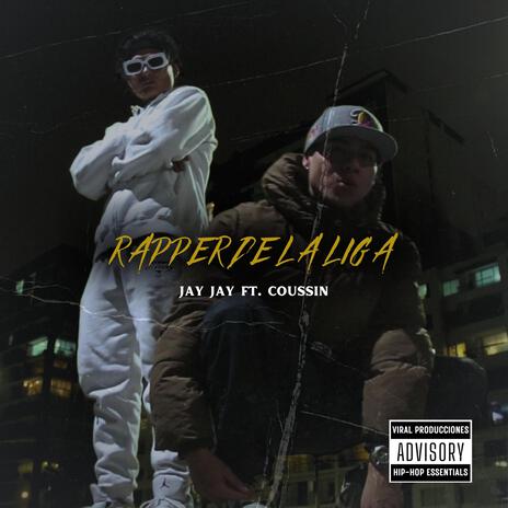 Rapper de la Liga ft. Coussin | Boomplay Music