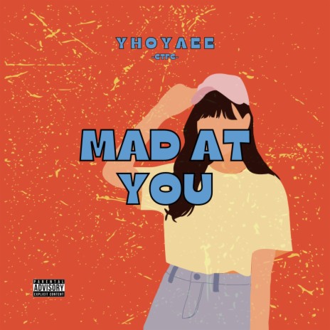 Mad At You | Boomplay Music