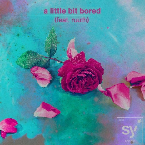 a little bit bored ft. Ruuth | Boomplay Music