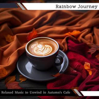 Relaxed Music to Unwind in Autumn's Cafe