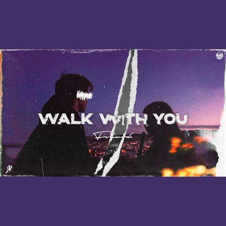 Walk With U