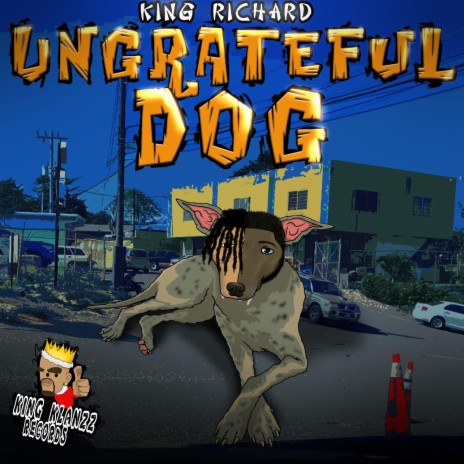Ungrateful Dog | Boomplay Music