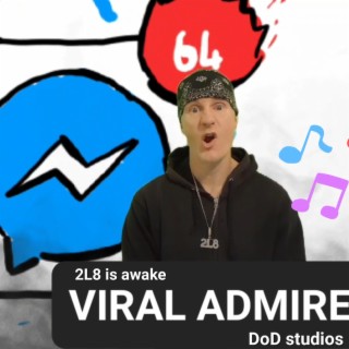 Viral admire